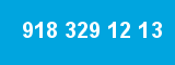 918 329 12 13 918 329 12 13